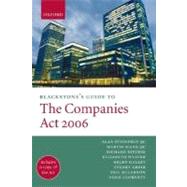Blackstone's Guide to the Companies Act 2006 by Steinfeld, Alan; Mann, Martin; Ritchie, Richard; Weaver, Elizabeth; Galley, Helen; Adair, Stuart; Cloherty, Adam; McLarnon, Neil, 9780199217106