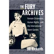 The Fury Archives by Richards, Jill, 9780231197106