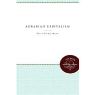 Agrarian Capitalism in Theory and Practice by Mann, Susan Archer, 9780807857106