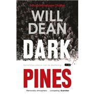 Dark Pines by Dean, Will, 9781399717106