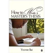 How to Write a Master's Thesis by Yvonne N. Bui, 9781412957106