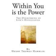 Within You Is the Power by Hamblin, Henry Thomas, 9781511577106