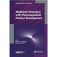 Medicinal Chemistry with Pharmaceutical Product Development by Mahapatra,Debarshi Kar, 9781771887106