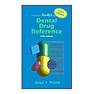 Mosby's Dental Drug Reference by Gage, Tommy W.; Pickett, Frieda Atherton, 9780323017107