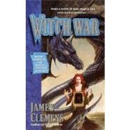Wit'ch War The Banned and the Banished: Book #3 by CLEMENS, JAMES, 9780345417107