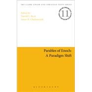 Parables of Enoch: A Paradigm Shift by Bock, Darrell; Charlesworth, James H., 9780567657107