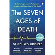 The Seven Ages of Death by Shepherd, Richard, 9781405947107