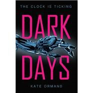 Dark Days by Ormand, Kate, 9781510717107