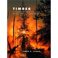 Timber by Fickle, James E., 9781578067107