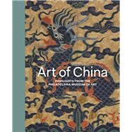 Art of China by Kinoshita, Hiromi; Xiaofeng, Huang (CON); Li, Diandian (CON); Vollmer, John (CON), 9780300237108