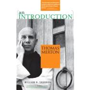 Thomas Merton : An Introduction by Shannon, William H., 9780867167108