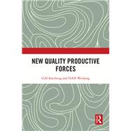 New Quality Productive Forces by GAI Kaicheng; HAN Wenlong, 9781041067108