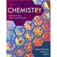 Chemistry : Principles and Reactions by Masterton, William L.; Hurley, Cecile N.; Neth, Edward, 9781111427108
