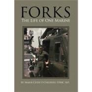 Forks: The Life of One Marine by Childress, Clyde, 9781465337108