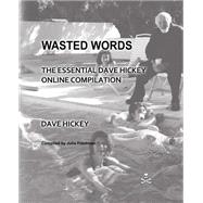 Wasted Words by Hickey, Dave; Friedman, Julia, 9781517287108