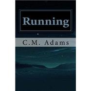 Running by Adams, C. M., 9781522997108