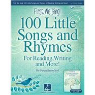 First, We Sing! 100 Little Songs And Rhymes (primary K-2 Collection) For Reading, Writing and More: Book/Online Audio by Brumfield, Susan, 9781540027108