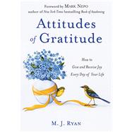 Attitudes of Gratitude by Ryan, M. J.; Nepo, Mark, 9781573247108