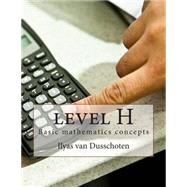 Level H by Van Dusschoten, Ilyas E., 9781505537109