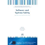 Software and Systems Safety : Specification and Verification - NATO Science for Peace and Security Series - D: Information and Communication Security by Broy, Manfred; Leuxner, Christian; Hoare, Tony, 9781607507109