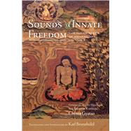 Sounds of Innate Freedom by Karl Brunnhlzl, 9781614297109