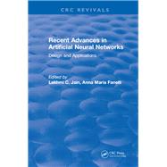 Recent Advances in Artificial Neural Networks: 0 by Jain,L. C., 9781315897110