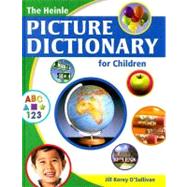 The Heinle Picture Dictionary for Children: Hardcover by O'Sullivan, Jill Korey, 9781424007110