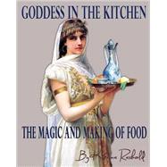 Goddess in the Kitchen by Rasbold, Katrina Marie, Ph.d., 9781492707110