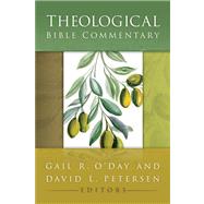 Theological Bible Commentary by O'Day, Gail R., 9780664227111