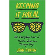Keeping It Halal by O'Brien, John, 9780691197111