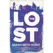 The Lost by Durst, Sarah Beth, 9780778317111