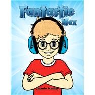 Fantastic Max by Jasmin Manley, 9781035857111