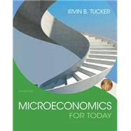 Microeconomics For Today by Tucker, Irvin, 9781305507111