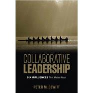Collaborative Leadership by Dewitt, Peter M.; Hattie, John, 9781506337111