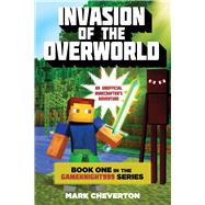 Invasion of the Overworld by Cheverton, Mark, 9781632207111