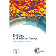 Enthalpy and Internal Energy by Wilhelm, Emmerich; Letcher, Trevor M., 9781782627111