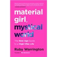 Material Girl, Mystical World by Warrington, Ruby, 9780062437112