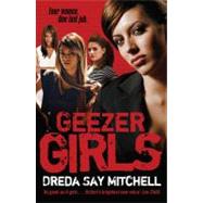 Geezer Girls Gangland Girls Book 1 by Mitchell, Dreda Say, 9780340937112