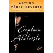 Captain Alatriste by Perez-Reverte, Arturo; Peden, Margaret Sayers, 9780452287112