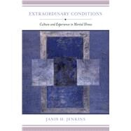 Extraordinary Conditions by Jenkins, Janis H., 9780520287112
