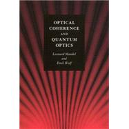 Optical Coherence and Quantum Optics by Leonard Mandel , Emil Wolf, 9780521417112