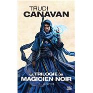 La Trilogie du magicien noir, T2 : La Novice by Trudi Canavan, 9782811217112