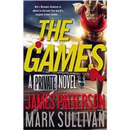 The Games by Patterson, James; Sullivan, Mark, 9780316407113