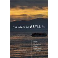 The Death of Asylum by Mountz, Alison, 9780816697113