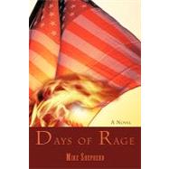 Days of Rage by Shepherd, Mike, 9781450267113