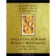Applications in Human Resource Management Cases, Exercises and Skill Builders by Nkomo, Stella M.; Fottler, Myron D.; McAfee, R. Bruce, 9780324007114