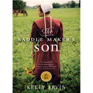 The Saddle Maker's Son by Irvin, Kelly, 9780785217114