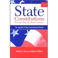 State Constitutions for the Twenty-First Century : The Agenda of State Constitutional Reform by Tarr, G. Alan; Williams, Robert F., 9780791467114