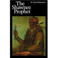 The Shawnee Prophet by Edmunds, R. David, 9780803267114