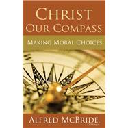 Christ Our Compass by McBride, Alfred, 9781616367114